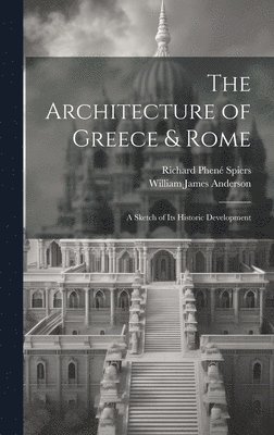The Architecture of Greece & Rome 1