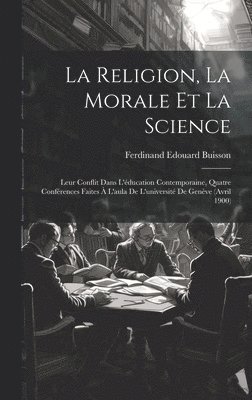 La Religion, La Morale Et La Science 1