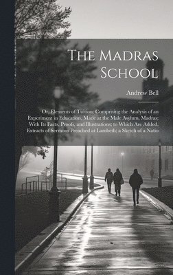 Andrew Bell - Madras School, Inbunden