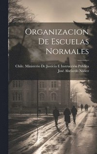 bokomslag Organizacion De Escuelas Normales