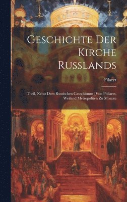 Geschichte Der Kirche Russlands 1