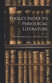 bokomslag Poole's Index to Periodical Literature