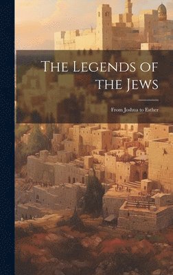 The Legends of the Jews 1