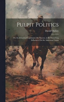 Pulpit Politics 1