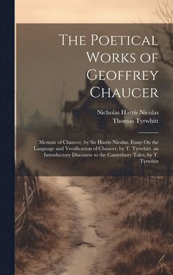 The Poetical Works of Geoffrey Chaucer 1