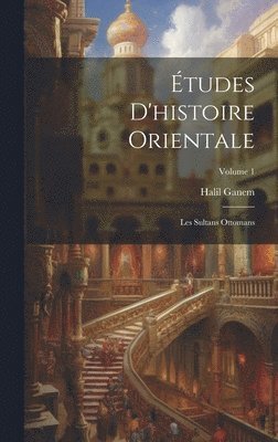 tudes D'histoire Orientale 1