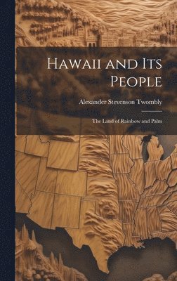 Hawaii and Its People 1