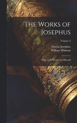 The Works of Josephus 1