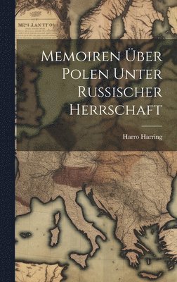 bokomslag Memoiren ber Polen unter Russischer Herrschaft