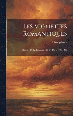 Champfleury - Les Vignettes Romantiques, Inbunden