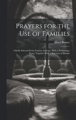 Albert Barnes - Prayers for the Use of Families, Inbunden