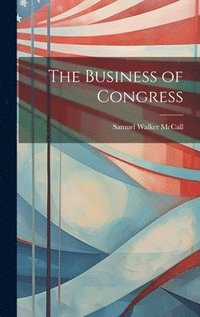 bokomslag The Business of Congress