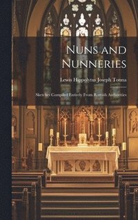 bokomslag Nuns and Nunneries