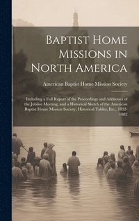 bokomslag Baptist Home Missions in North America