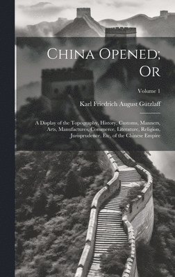 China Opened; Or 1