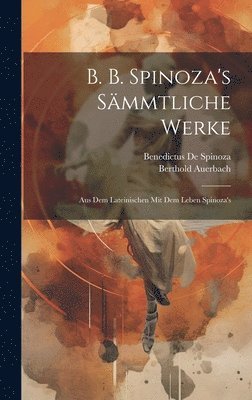 Berthold Auerbach, Benedictus De Spinoza - B. b. Spinoza's Sämmtliche Werke, Inbunden