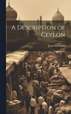 bokomslag A Description of Ceylon