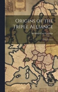 bokomslag Origins of the Triple Alliance