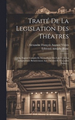 bokomslag Trait De La Legislation Des Thatres