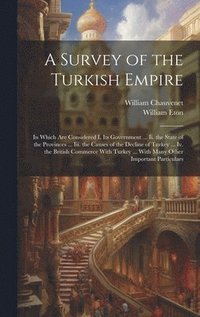 bokomslag A Survey of the Turkish Empire