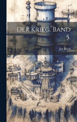 bokomslag Der Krieg. Band 5.