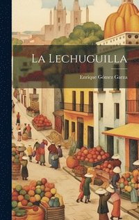bokomslag La Lechuguilla
