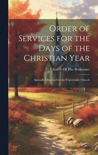 bokomslag Order of Services for the Days of the Christian Year