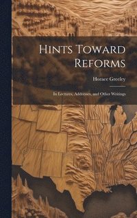 bokomslag Hints Toward Reforms