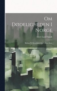 bokomslag Om Ddeligheden I Norge