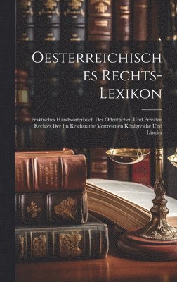 bokomslag Oesterreichisches Rechts-Lexikon