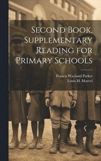 bokomslag Second Book, Supplementary Reading for Primary Schools