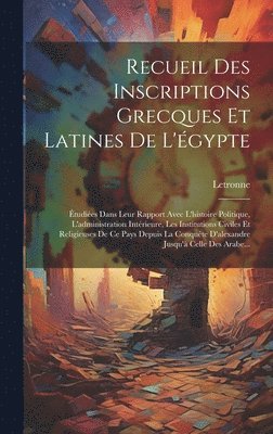 Recueil Des Inscriptions Grecques Et Latines De L'gypte 1