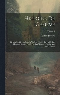 bokomslag Histoire De Genve