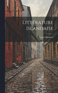 bokomslag Littrature Islandaise