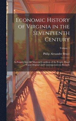 bokomslag Economic History of Virginia in the Seventeenth Century