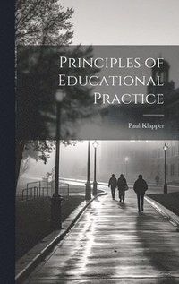 bokomslag Principles of Educational Practice