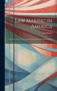bokomslag Law Making in America