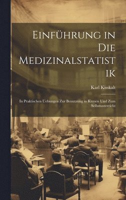 Einfhrung in Die Medizinalstatistik 1