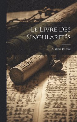 bokomslag Le Livre Des Singularits