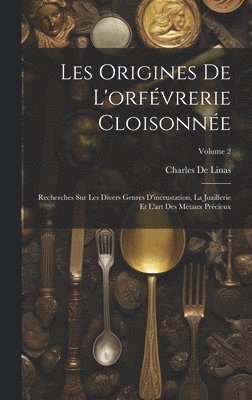 Les Origines De L'orfvrerie Cloisonne 1