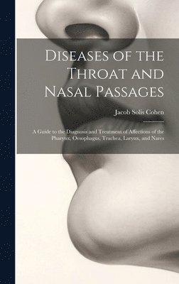 Diseases of the Throat and Nasal Passages 1
