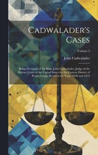 bokomslag Cadwalader's Cases