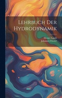 bokomslag Lehrbuch Der Hydrodynamik