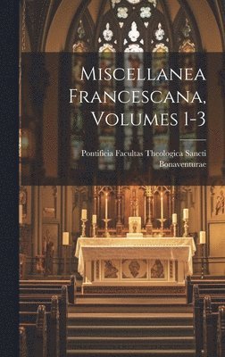 Miscellanea Francescana, Volumes 1-3