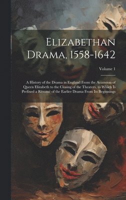 bokomslag Elizabethan Drama, 1558-1642