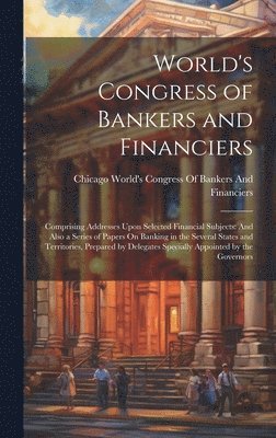 World's Congress of Bankers and Financiers 1