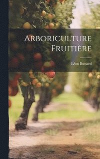 bokomslag Arboriculture Fruitire