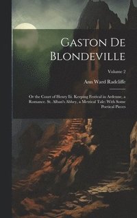 bokomslag Gaston De Blondeville