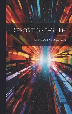 Report. 3Rd-30Th 1