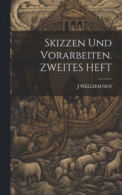 bokomslag Skizzen Und Vorarbeiten. ZWEITES HEFT